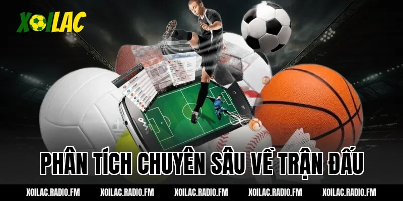 Phân tích chuyên sâu về trận đấu