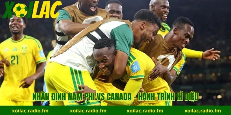 Nhận định Nam Phi vs Canada về hành trình